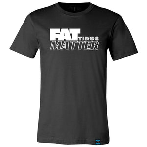 Fat Tires Matter Tee