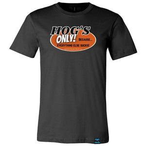 Hog's Only Tee