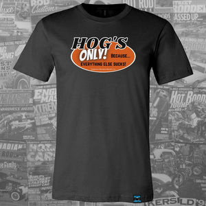 Hog's Only Tee