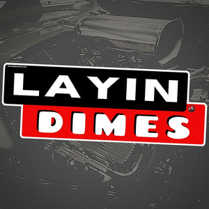 Layin Dimes Sticker